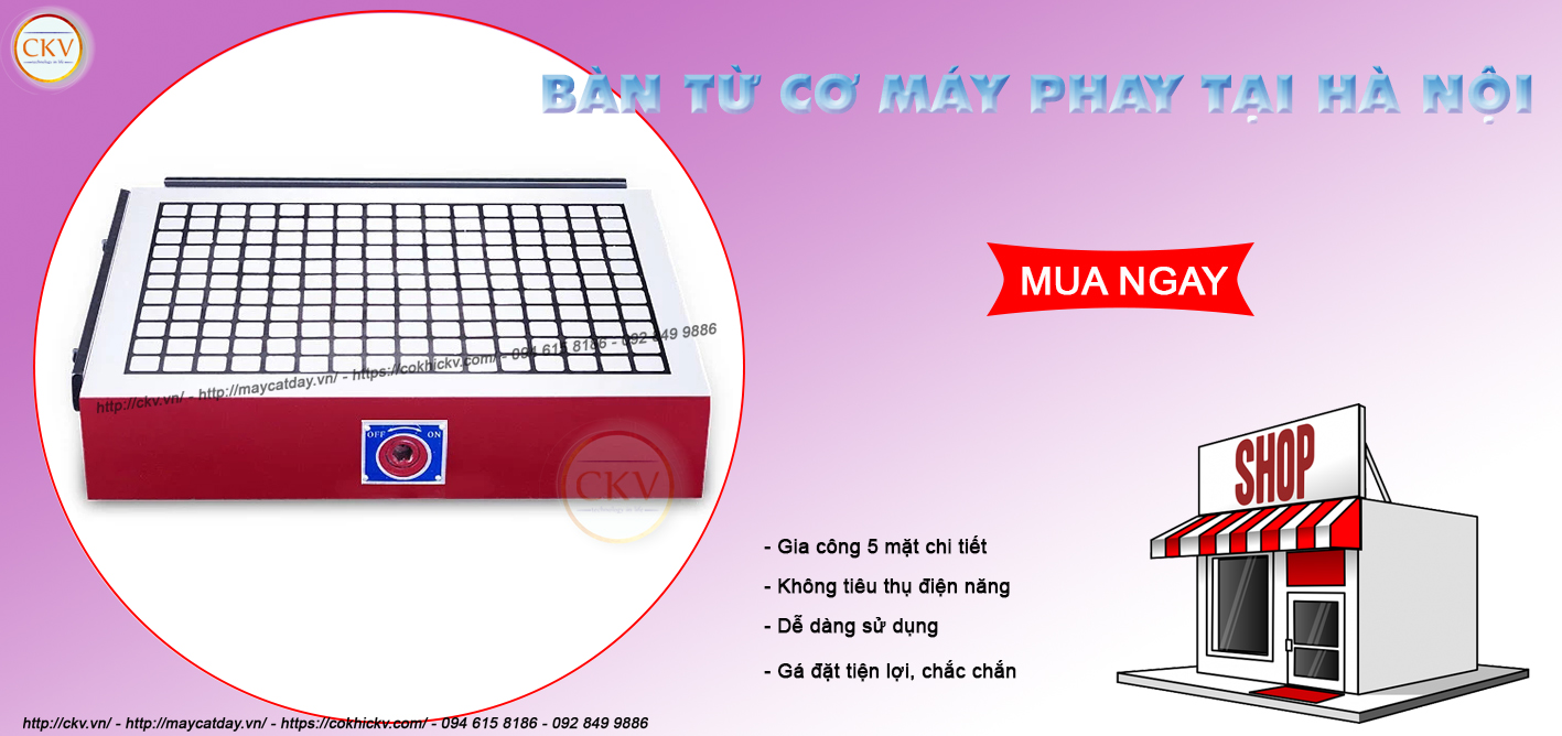 Cung cấp bàn từ cơ máy phay tại Hà Nội chính hãng